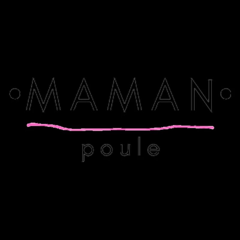MAMAN poule