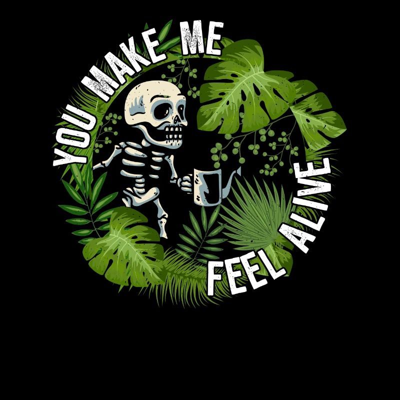 You make me feel alive - plants