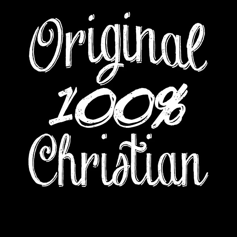Original 100% Christian