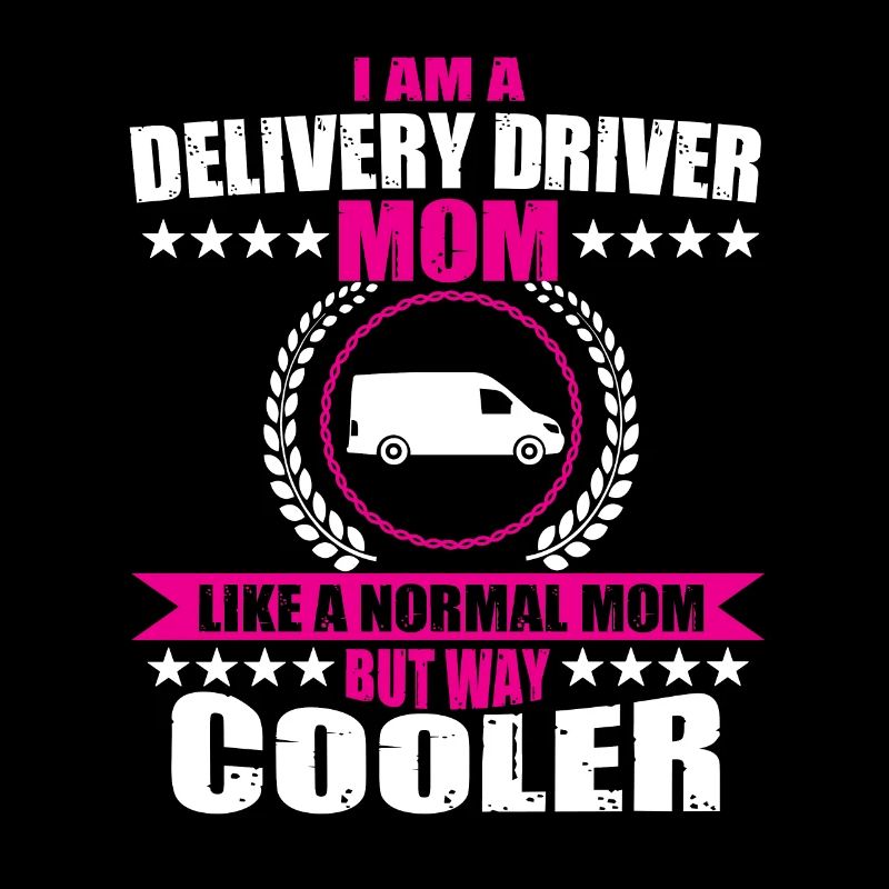 Funny delivery driver Mother's Day