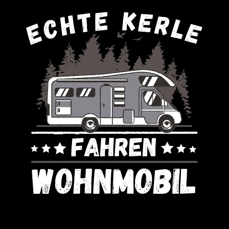 Echte Kerle fahren Wohnmobil Camping Camper