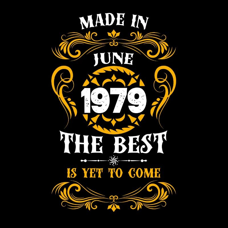 Made In June 1979 The Best