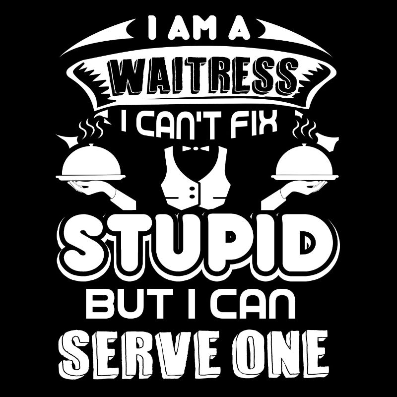 Waitress Waitress Can Serve One