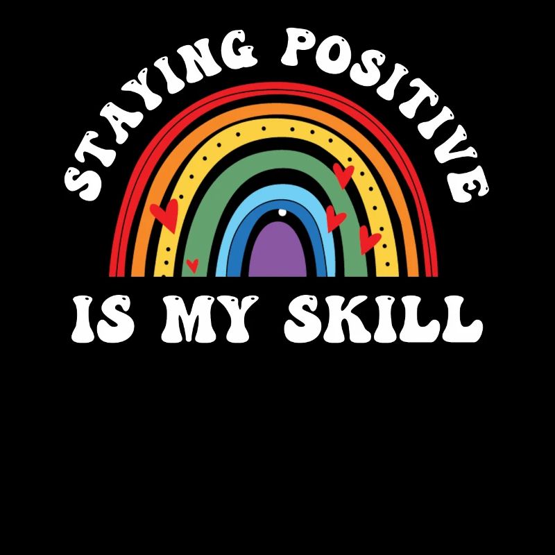 Rester positif est ma compétence