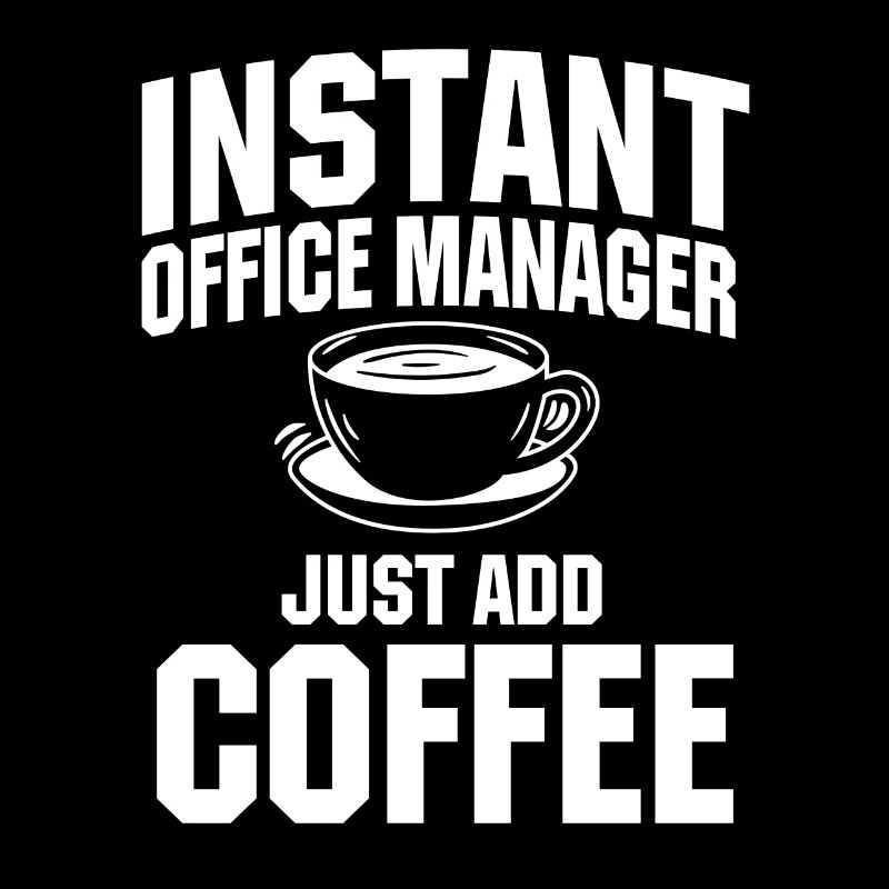 Instant Office Manager Just add coffee