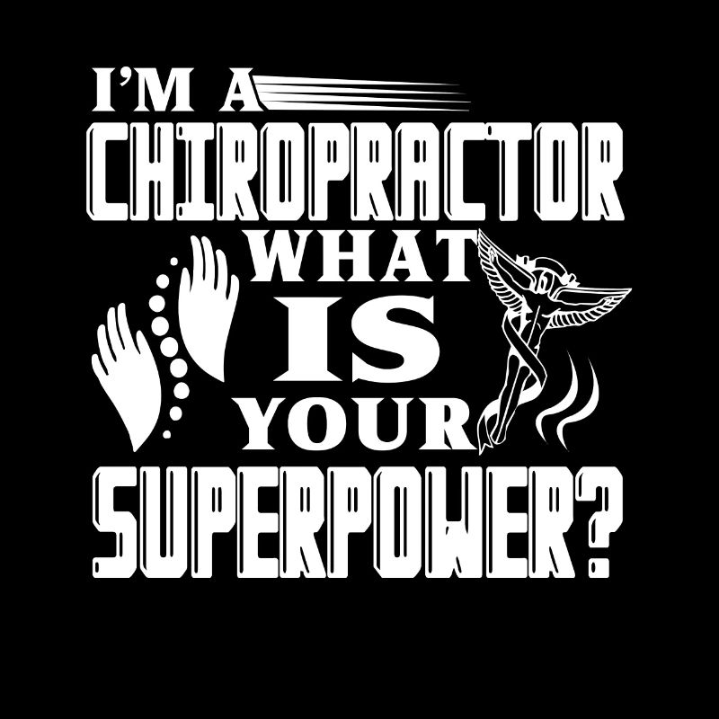 I'm A Chiropractor What's Your Superpower