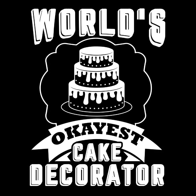 Cake Decorator World's Okayest Cake Decorator