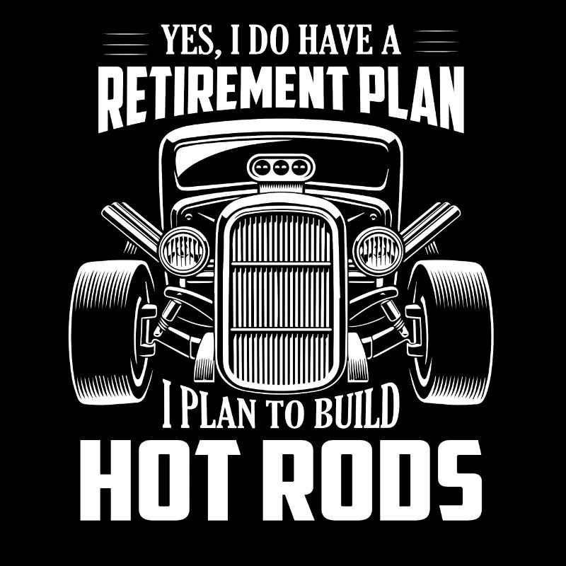 Yes, I Do Have A Retirement Plan I Plan To Build H