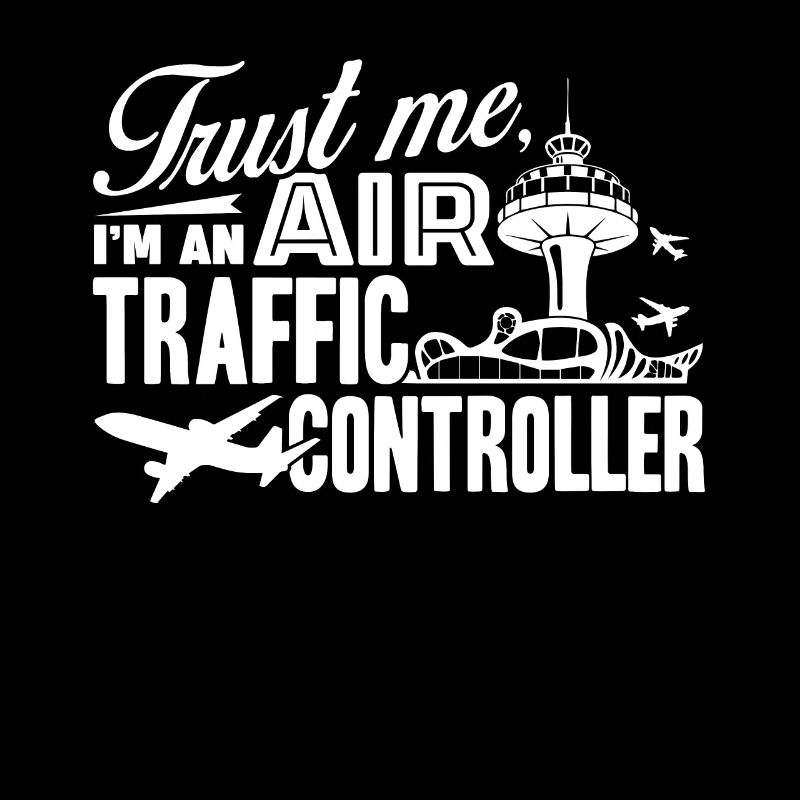 Trust Me I'm An Air Traffic Controller