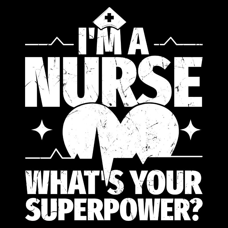 Ich bin Krankenschwester, was ist deine