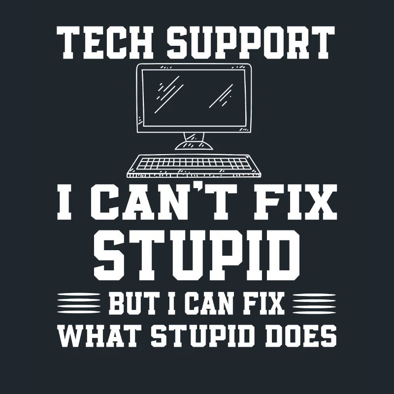 Sarcastic tech support quote