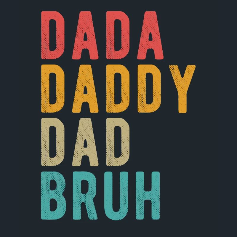 Dada Papa Papa Bruh