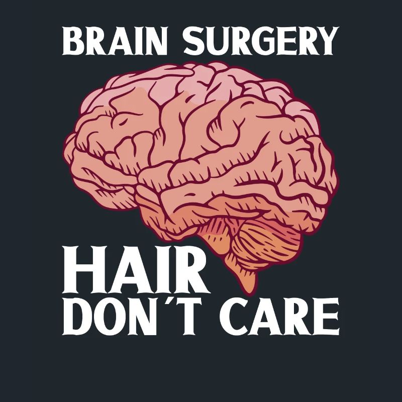 Brain Surgery Joke Brain Surgery Awareness Gift