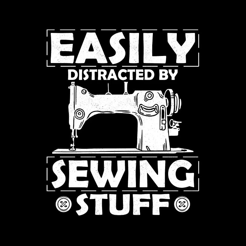 Easily Distracted By Sewing Stuff Crafting Sewing