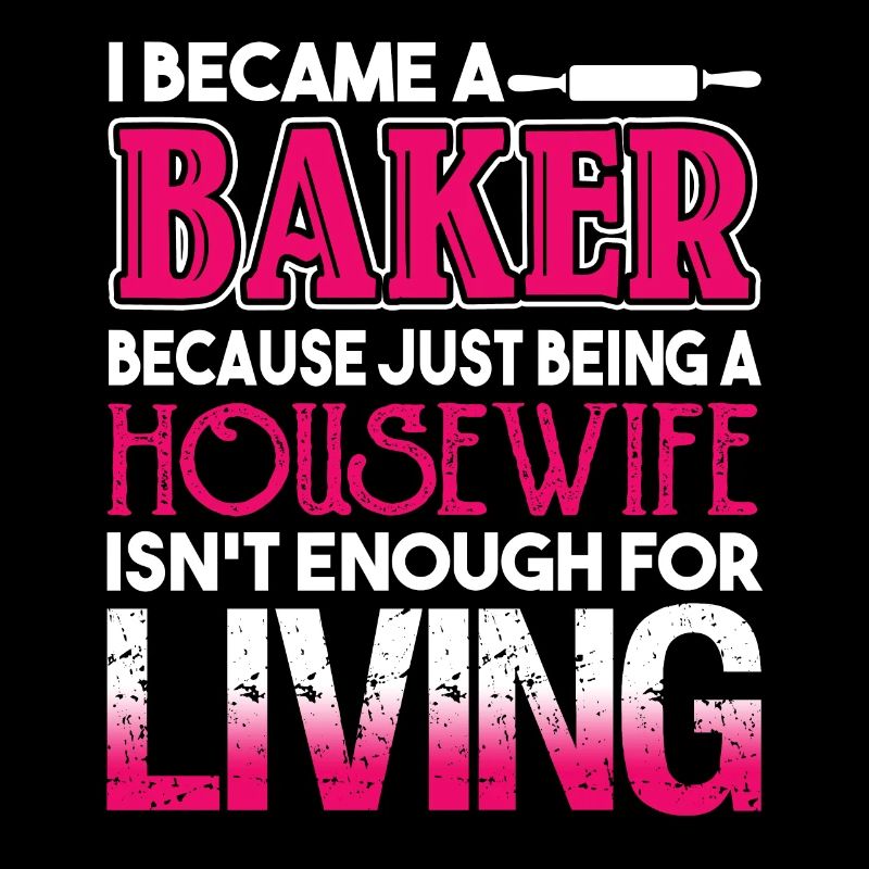 Baker I Became A Baker