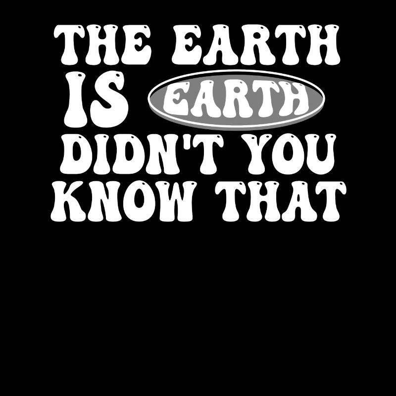 La terre est plate, vous ne le saviez pas ?