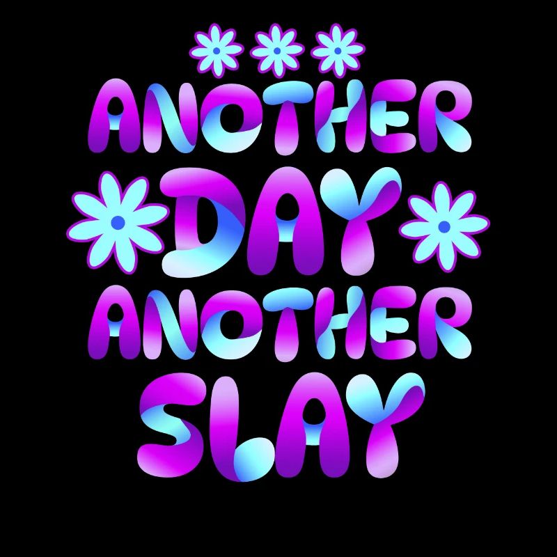 Ein anderer Tag, ein weiterer Slay, motivierend