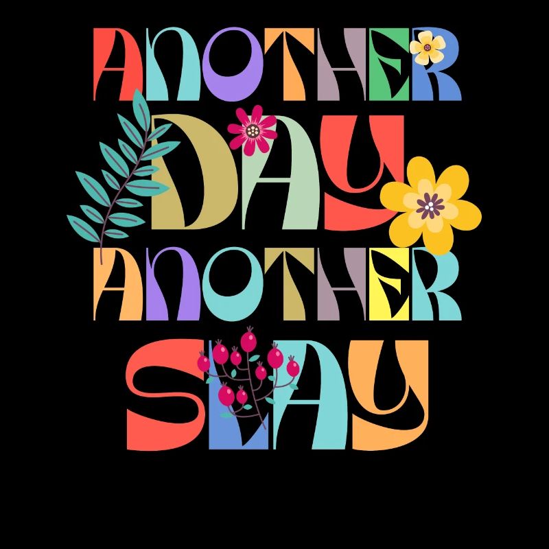 Ein anderer Tag, ein weiterer Slay, motivierend