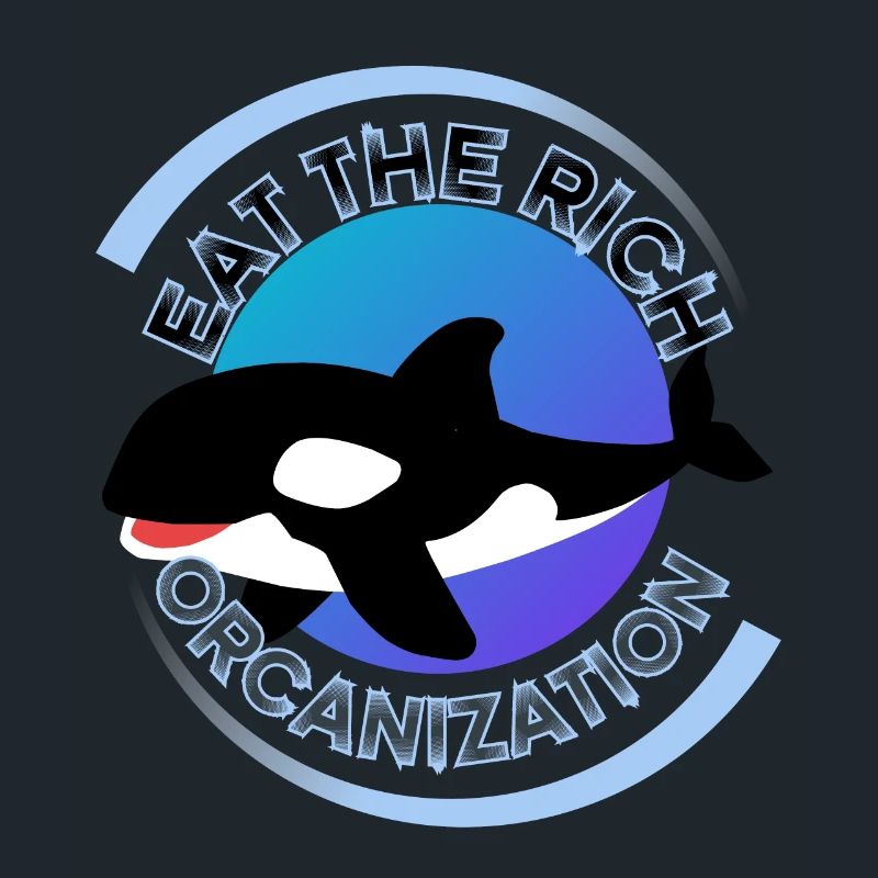 Eat The Rich Orca Orcanization ocean