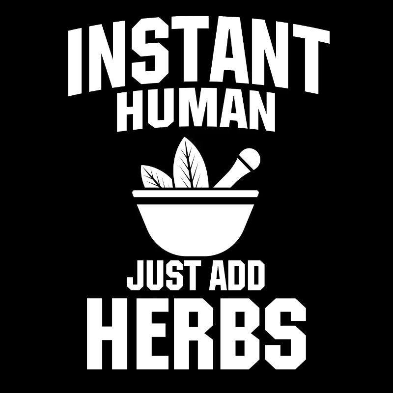 Funny herb lover saying