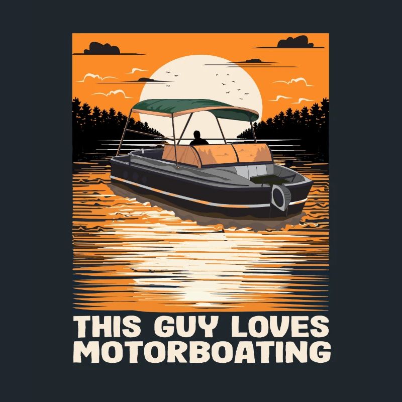 This Guy Loves Motorboating Pontoon King Funny