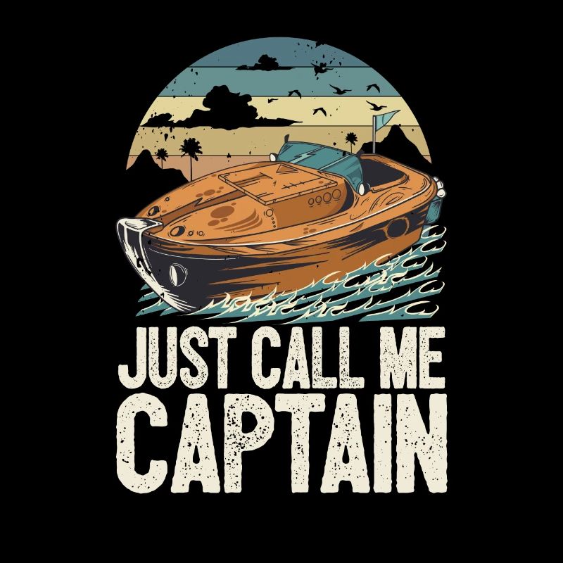 Just Call Me Captain Pontoon King Motorboating