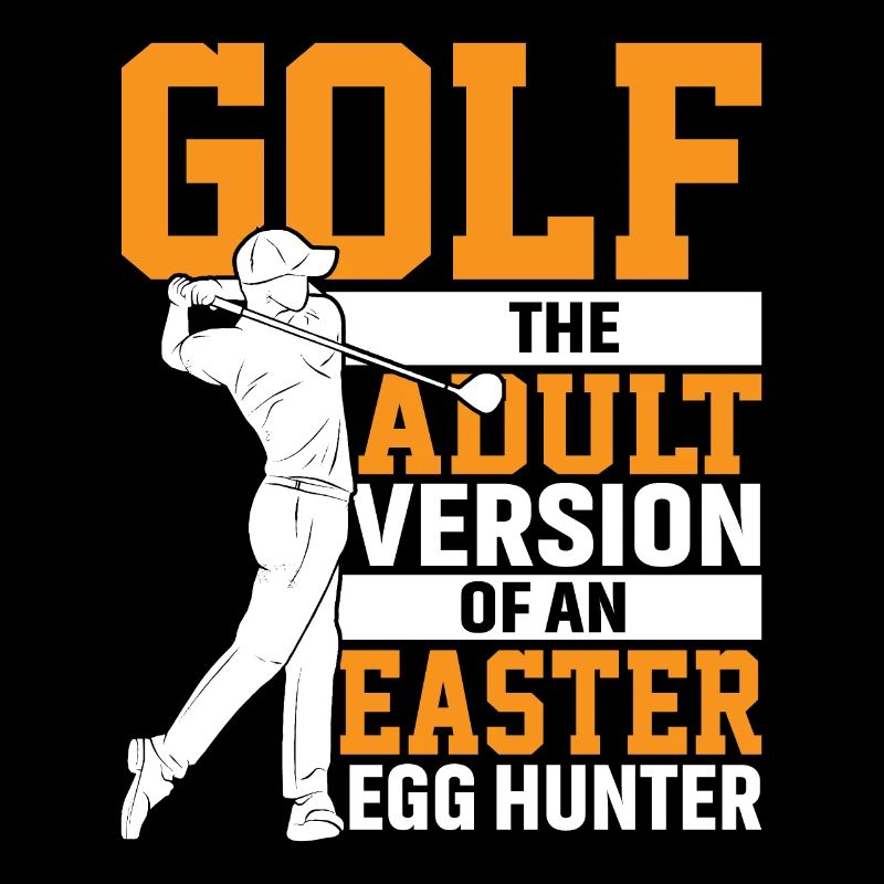 Golf The adult version of an Easter egg hunter