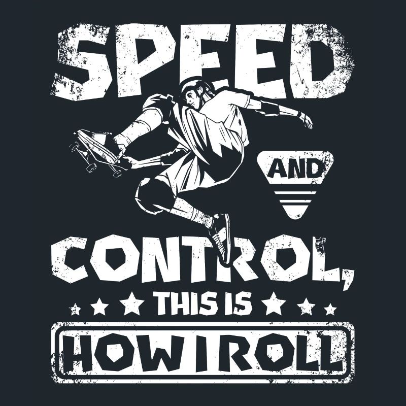 Speed and control this is how I roll Skateboarding