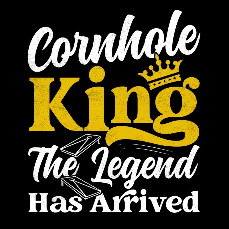 Cornhole King La légende est arrivée Lancer de sac de haricots
