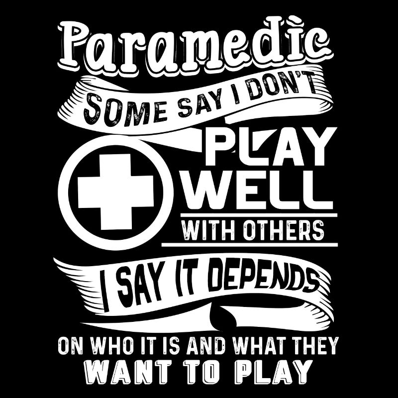 Paramedic Paramedic Play Well