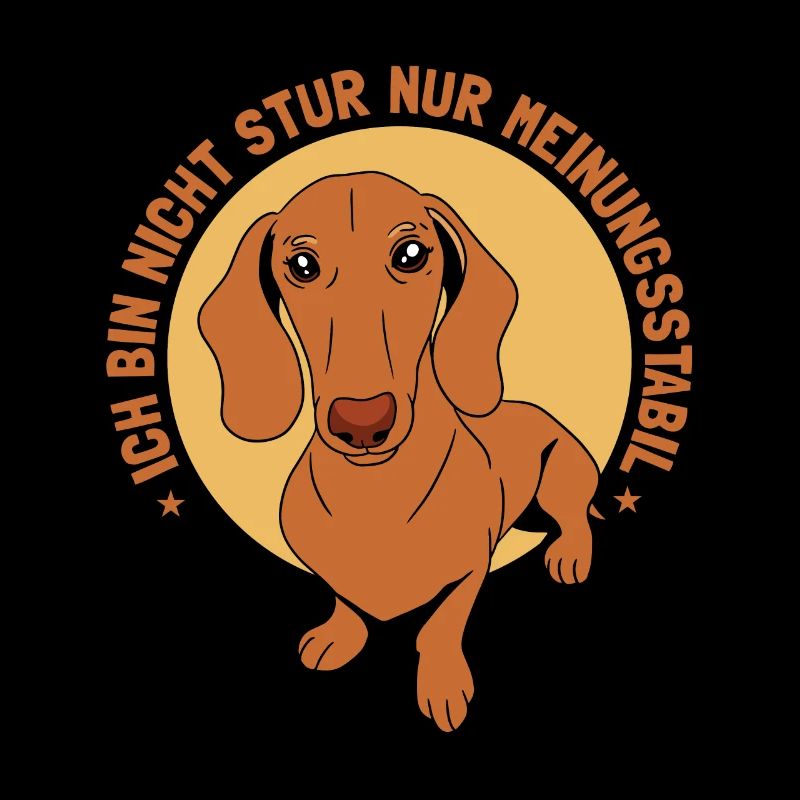 Ich Bin Nicht Stur Nur Meinungsstabil Dackel