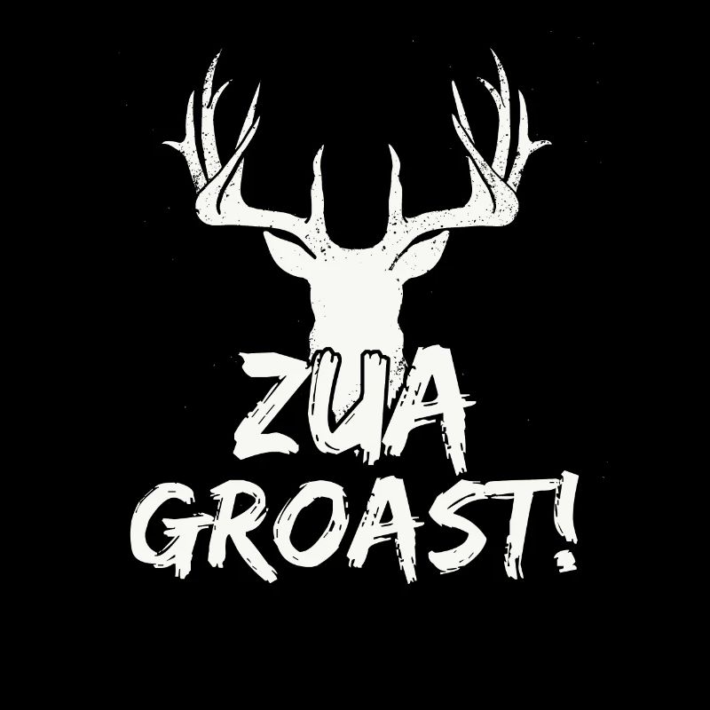 Zua groast!