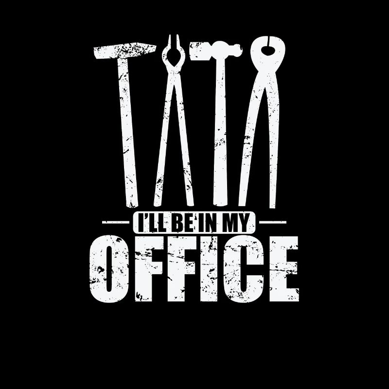 I'll be in my Office Metallbauer Beruf