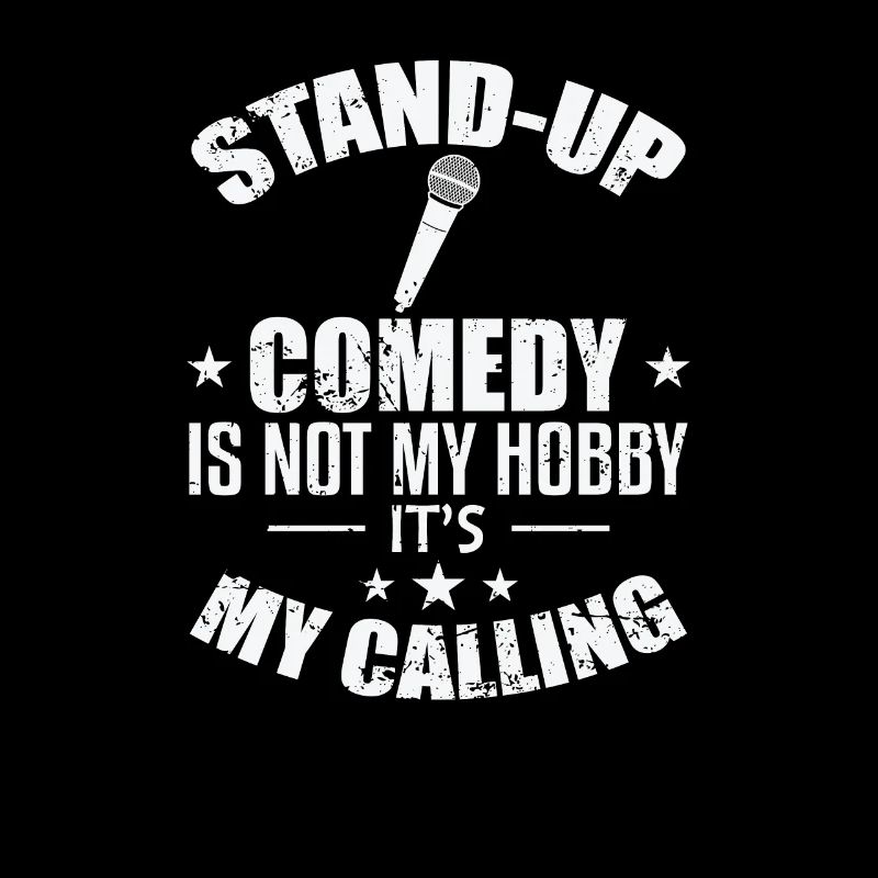 Stand-Up Comedy is not my Hobby it's my Calling