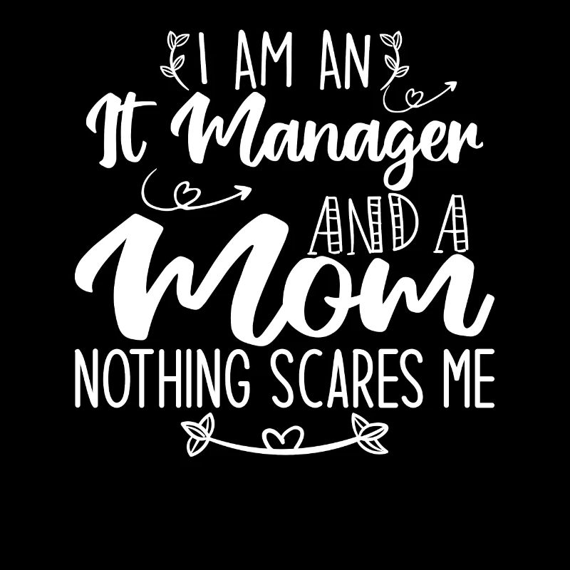 Ich bin Mutter und IT-Managerin, nichts macht mir Angst