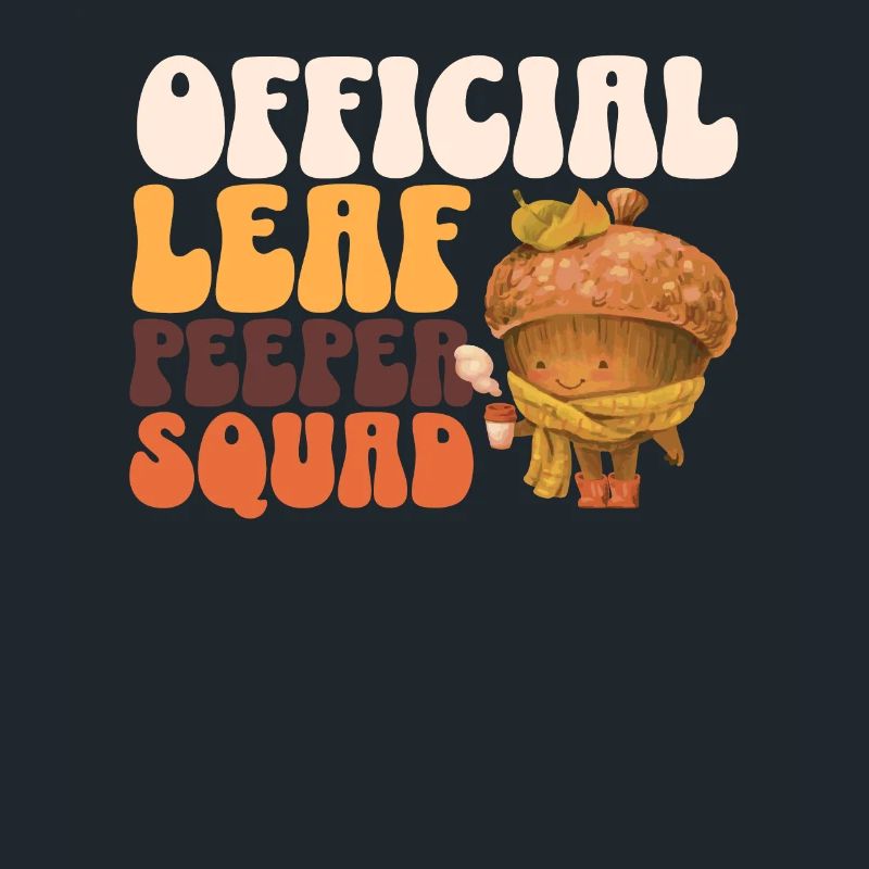 Leaf Peeper Squad Herbst Laub Leaf Peeping Herbst