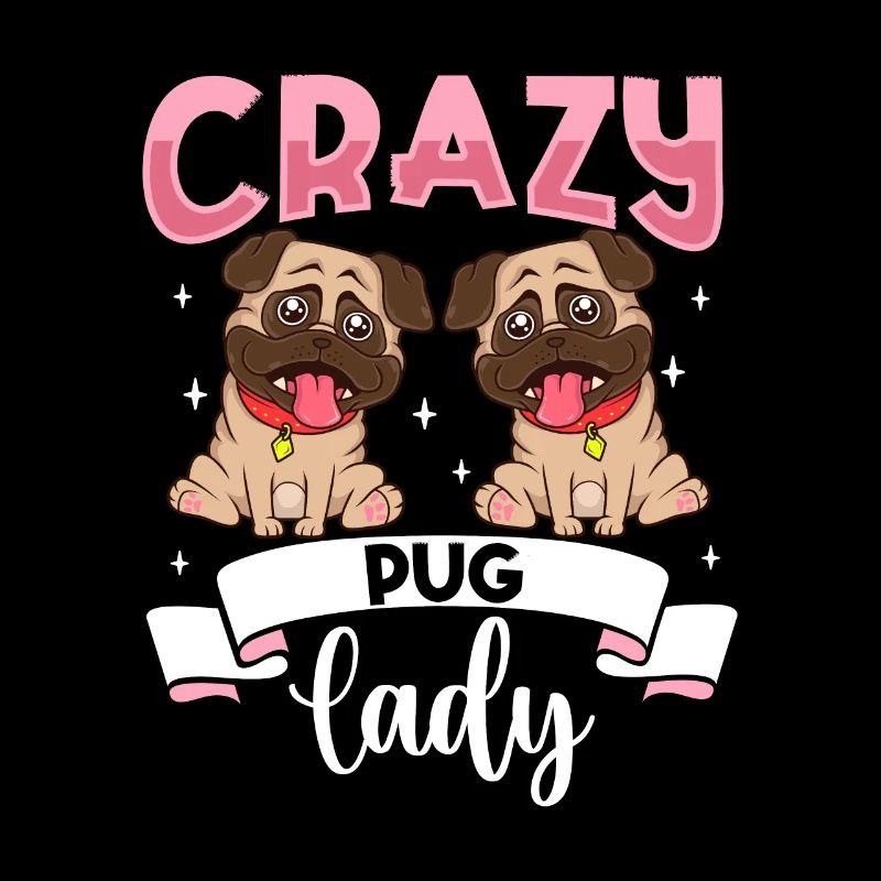 Crazy Pug Lady - Mops