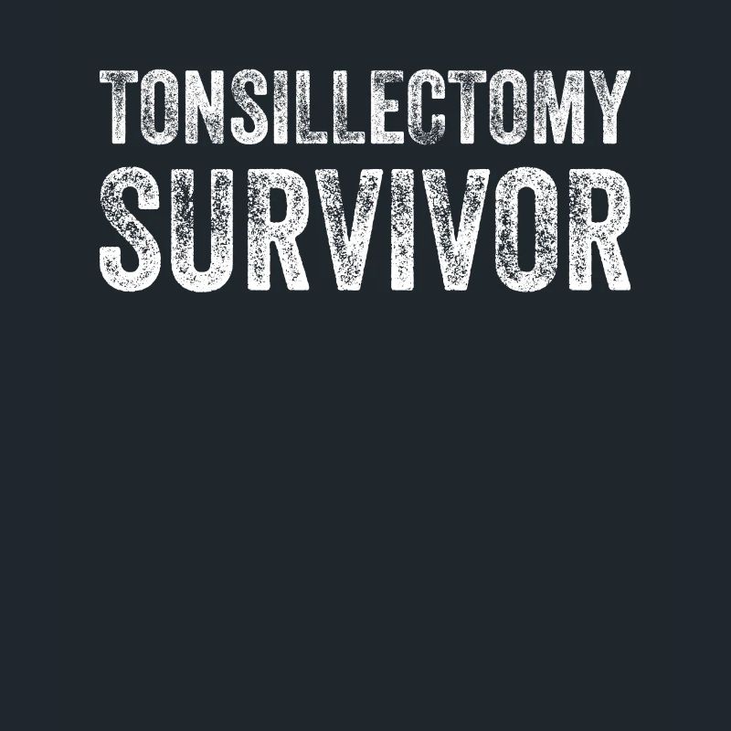 Tonsillectomy Survivor Tonsil Surgery Tonsils