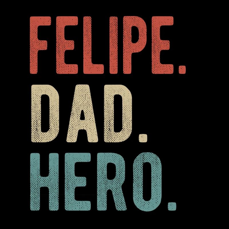Felipe Dad Hero