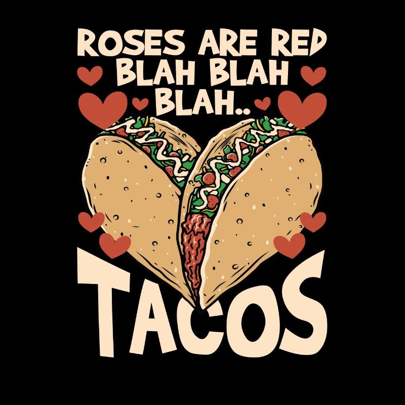 Les roses sont des tacos rouges bla bla drôle Saint-Valentin Esse
