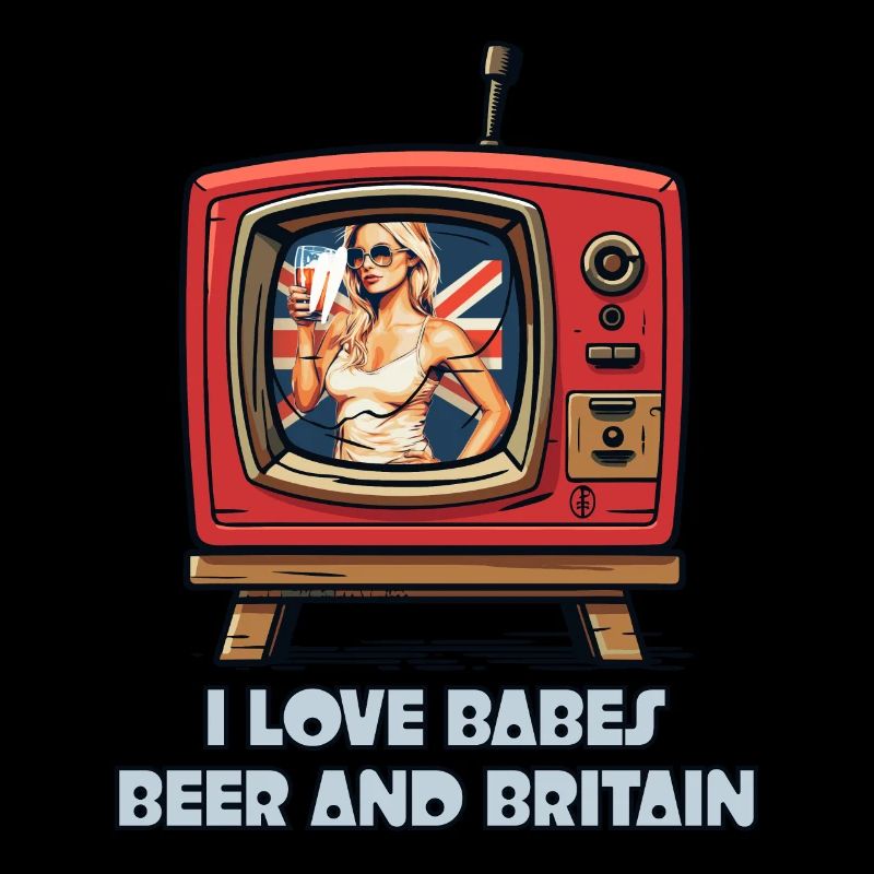 Ich liebe Babes, Bier und Großbritannien