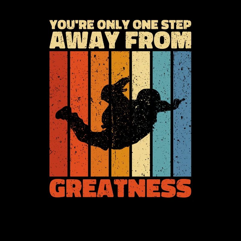You're only one step away from greatness. Skydiver