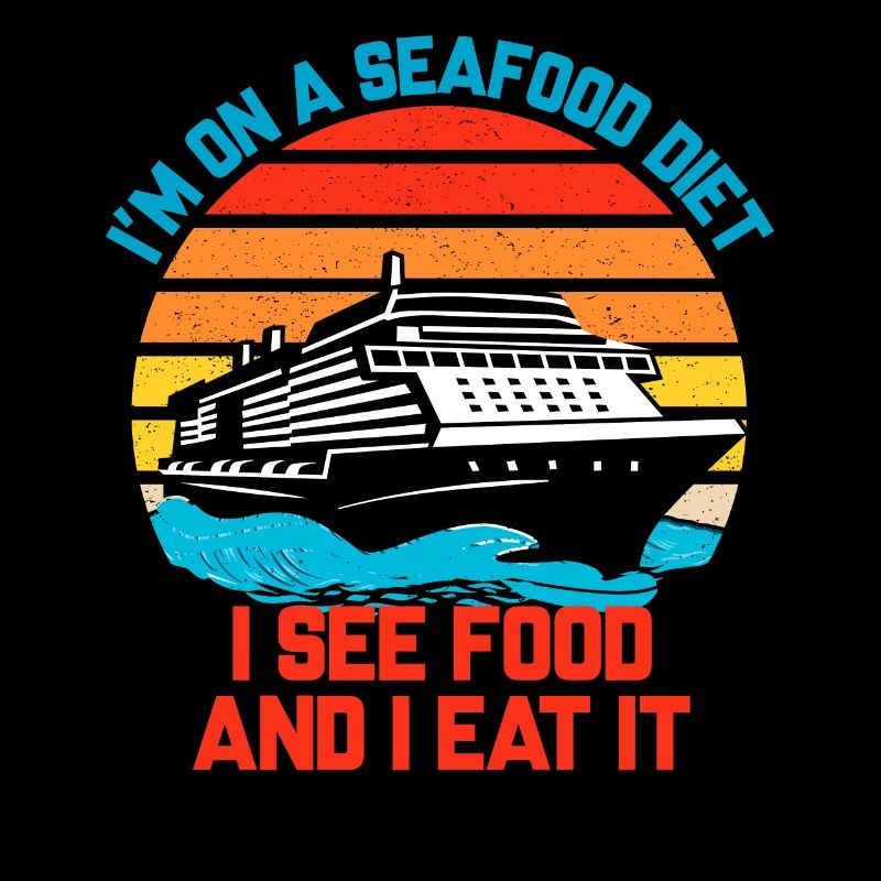 I'm On A Seafood Diet Summer Cruise Ship Vacation