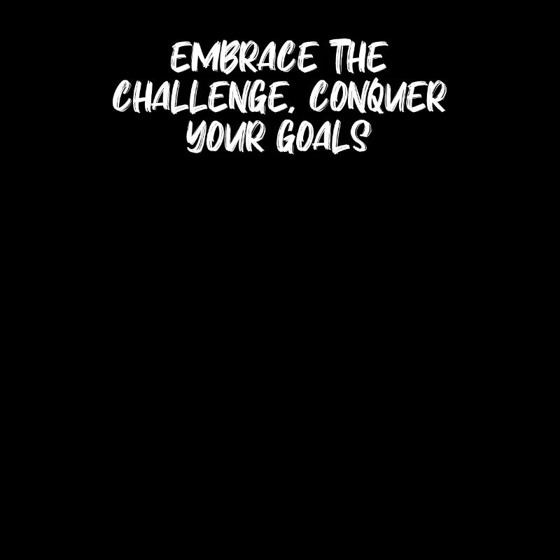 Fitness - Embrace the challenge, conquer your