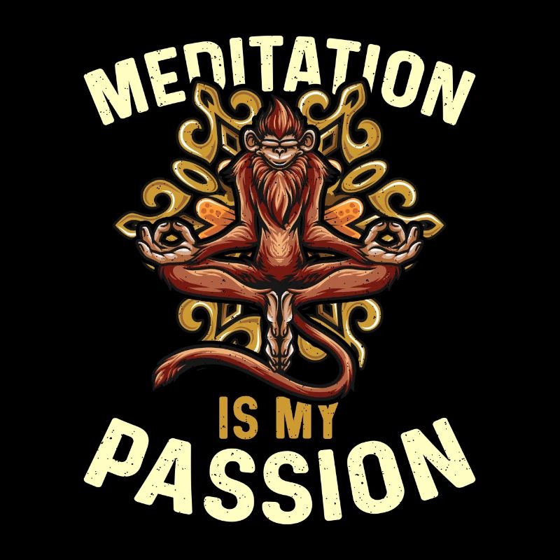 Meditation Is My Passion Relaxation Monkey Lover