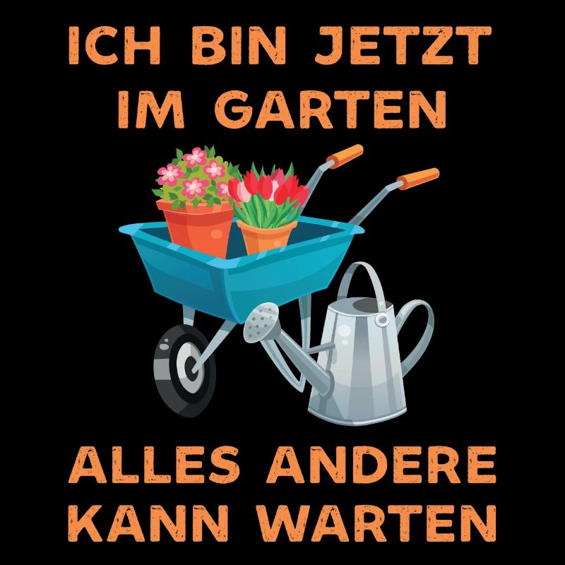Ich bin jetzt in Garten alles andrere kann Warten