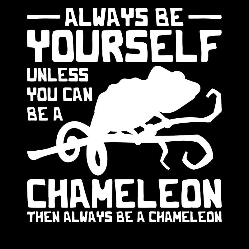 Sei Immer Du Selbst, Chamäleon T-Shirt