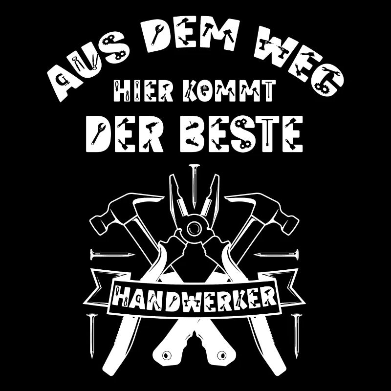 Aus dem Weg hier kommt der beste Handwerker