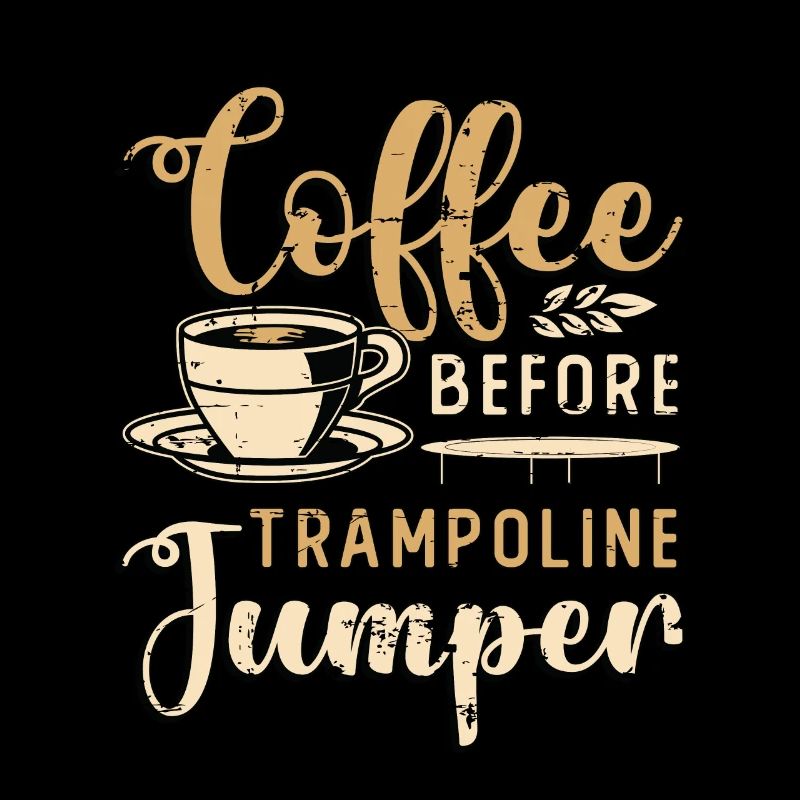 Trampoline Jumper Coffee Trampolining Coffee Lover
