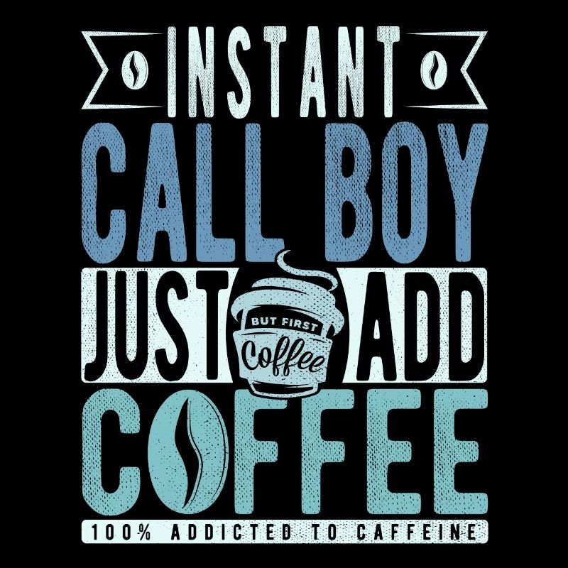 Instant Call Boy Il suffit d’ajouter du café
